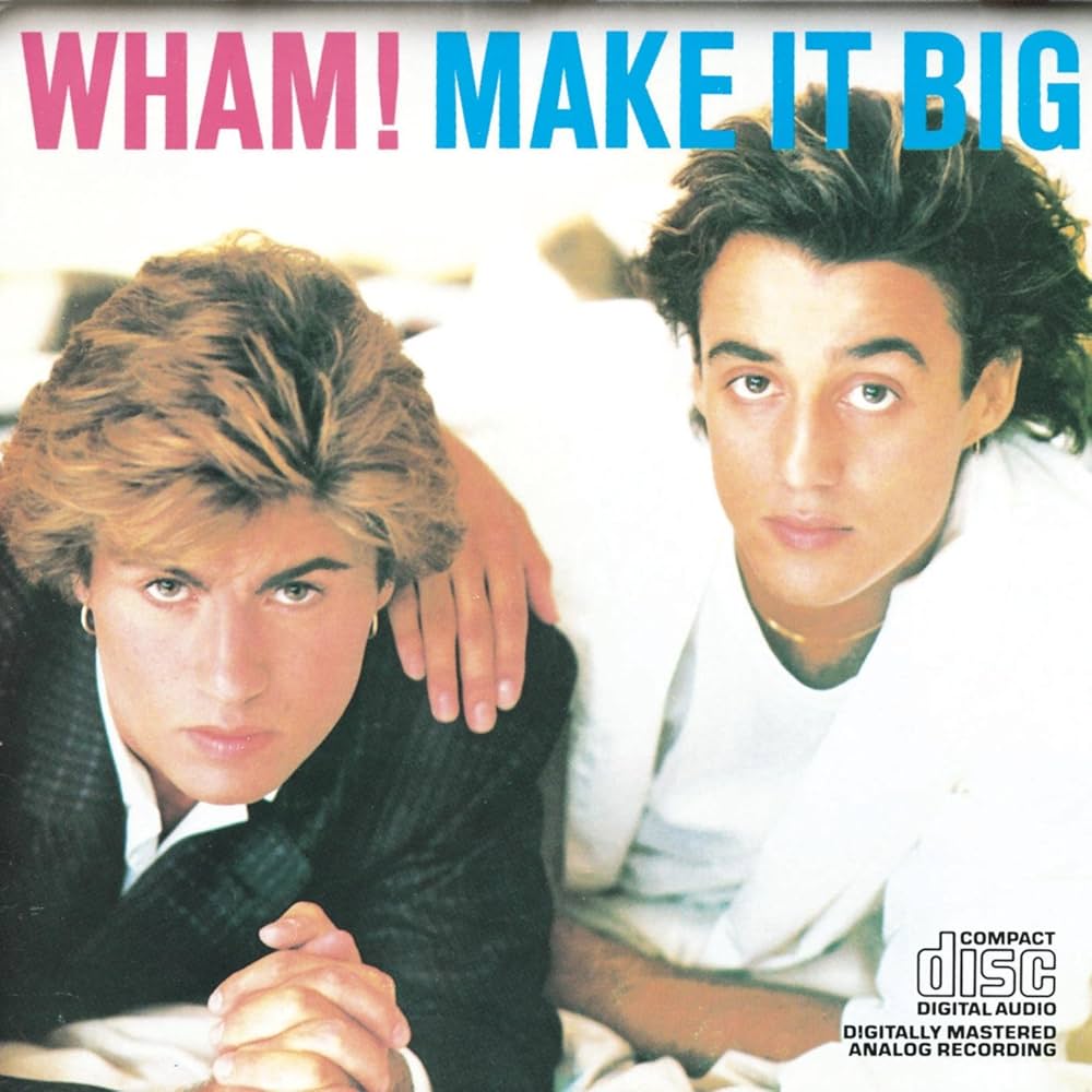 Make it Big - Wham!