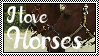 I love horses!